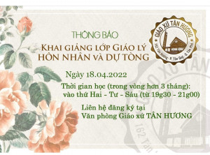 [Hồ Chí Minh] Khai Giảng Lớp Giáo Lý Dự Tòng Và Hôn Nhân Tại Giáo Xứ Tân Hương Tháng 4 Năm 2022